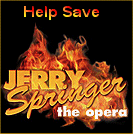 Help Save Jerry Springer the Opera