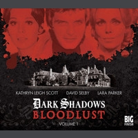 Dark Shadows: Bloodlust volume 1